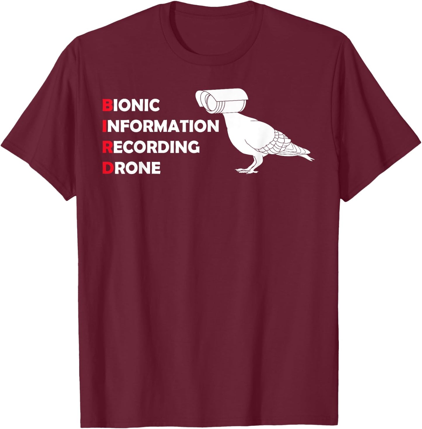 Drone Conspiracy Theory Birds Are Not Real T-Shirt - T-Shirt | Maroon