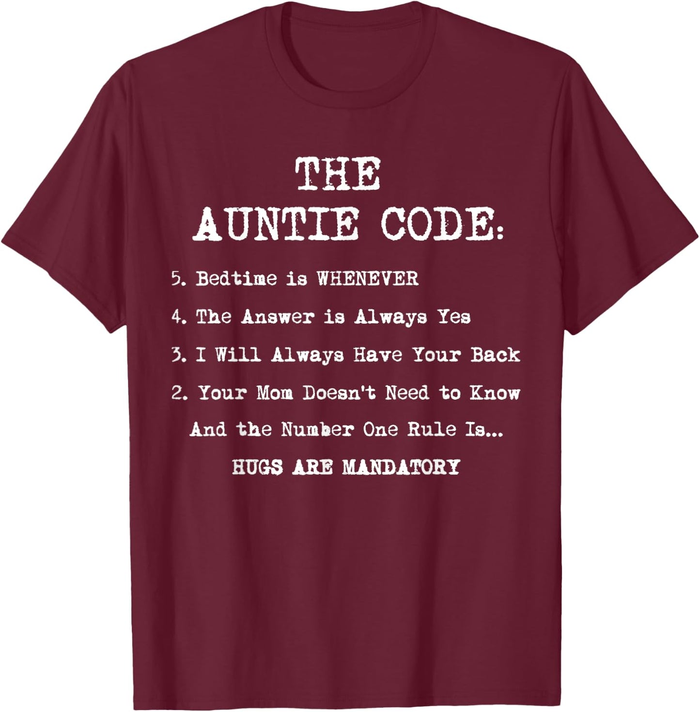 Funny Family Matching Gifts For Aunt The Auntie Code T-Shirt - T-Shirt | Maroon