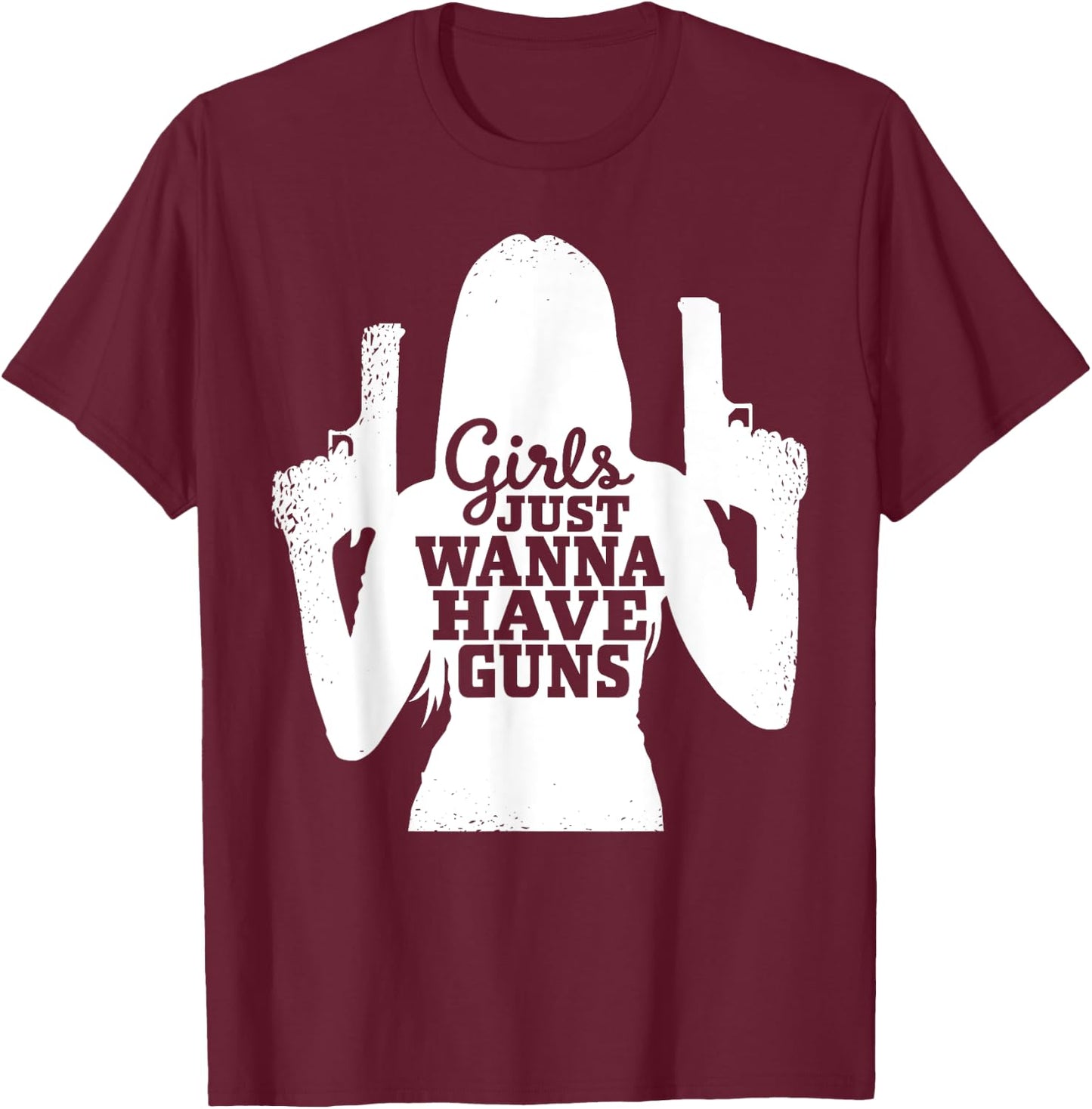 Girls Just Wanna Have Guns - Female Sport Shooters T-Shirt - T-Shirt | Maroon