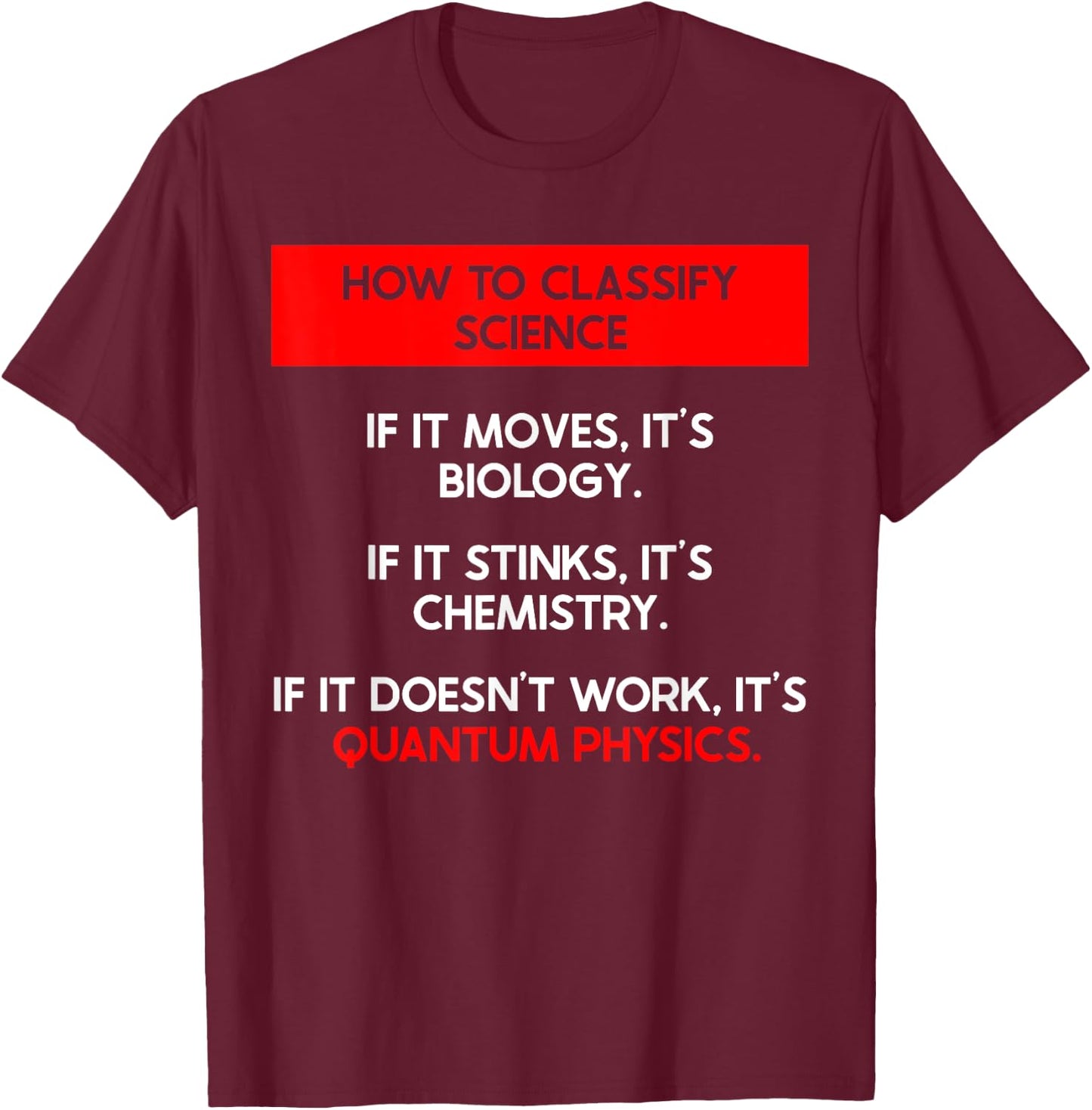 Funny Quantum Mechanics and Quantum Physics T-Shirt - T-Shirt | Maroon