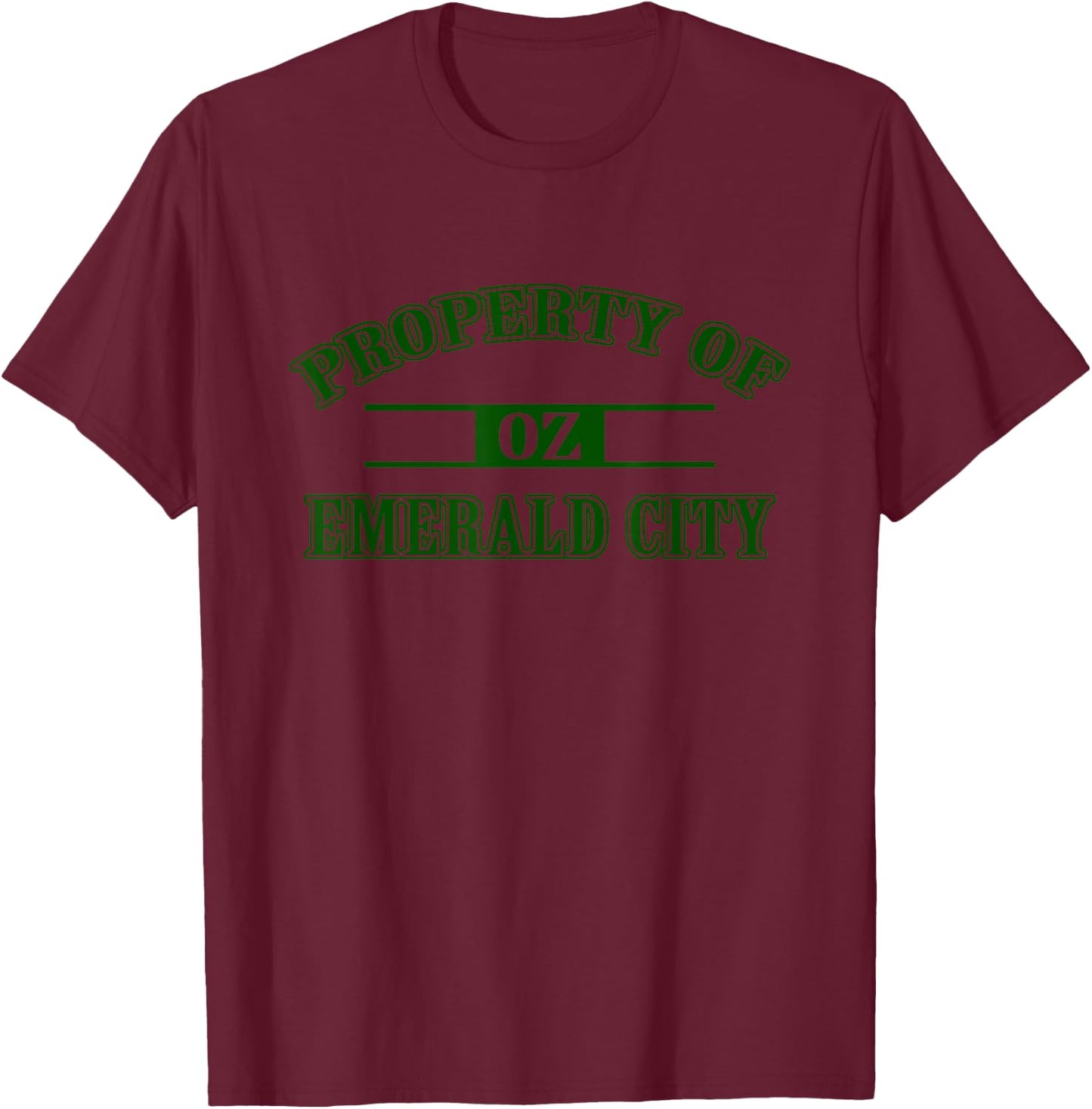 Property of Emerald City Oz T-Shirt - T-Shirt | Maroon