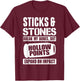 Sticks And Stones May Break My Bones But Hollow Points Funny T-Shirt - T-Shirt | Maroon