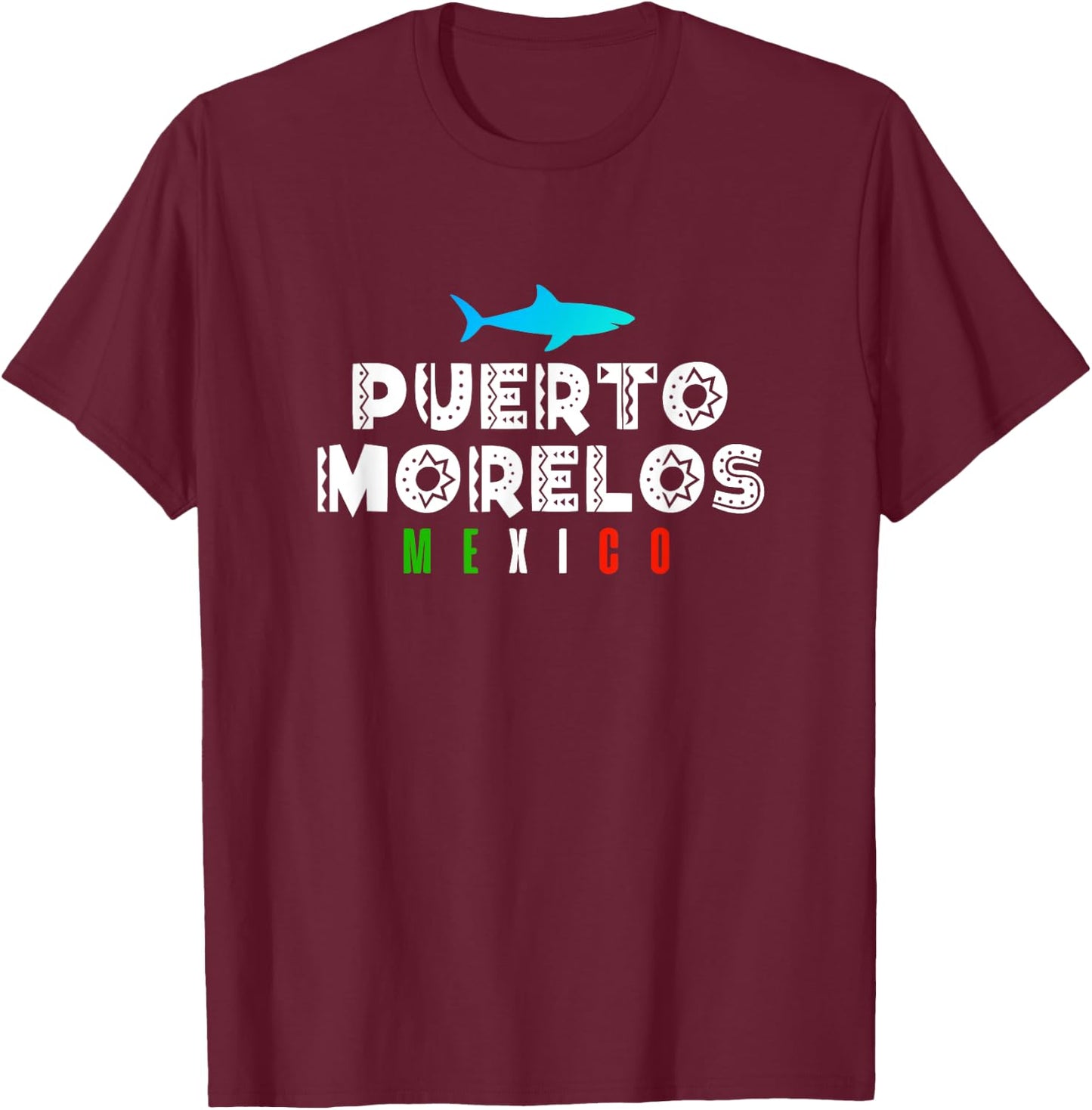 Puerto Morelos Mexico Vacation Souvenir Gift T-Shirt - T-Shirt | Maroon