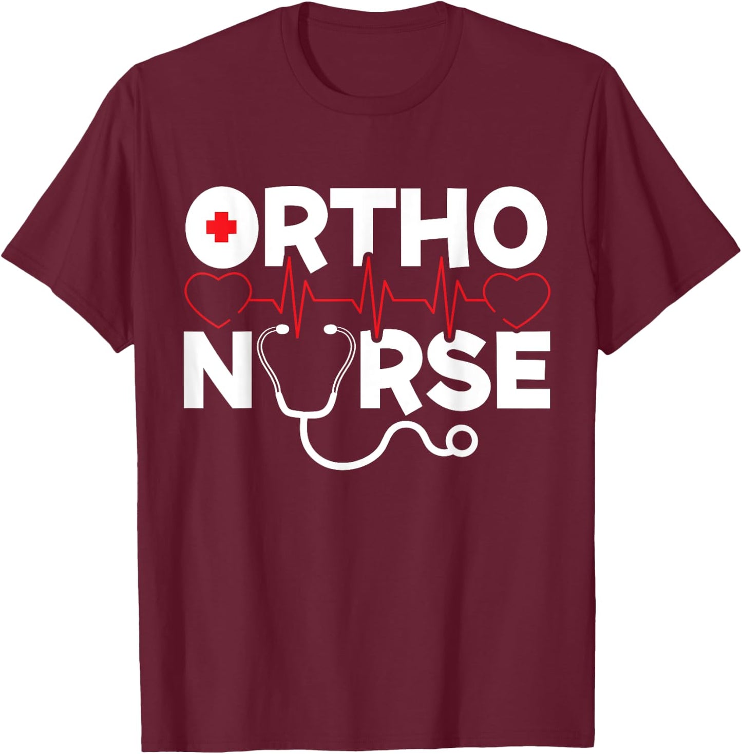 Ortho Nurse Registered RN Medical Orthopedic Nursing T-Shirt - T-Shirt | Maroon