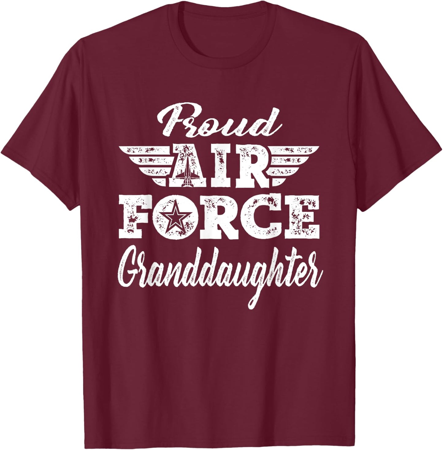 Proud Air Force Granddaughter - Pride Military Family Gifts T-Shirt - T-Shirt | Maroon