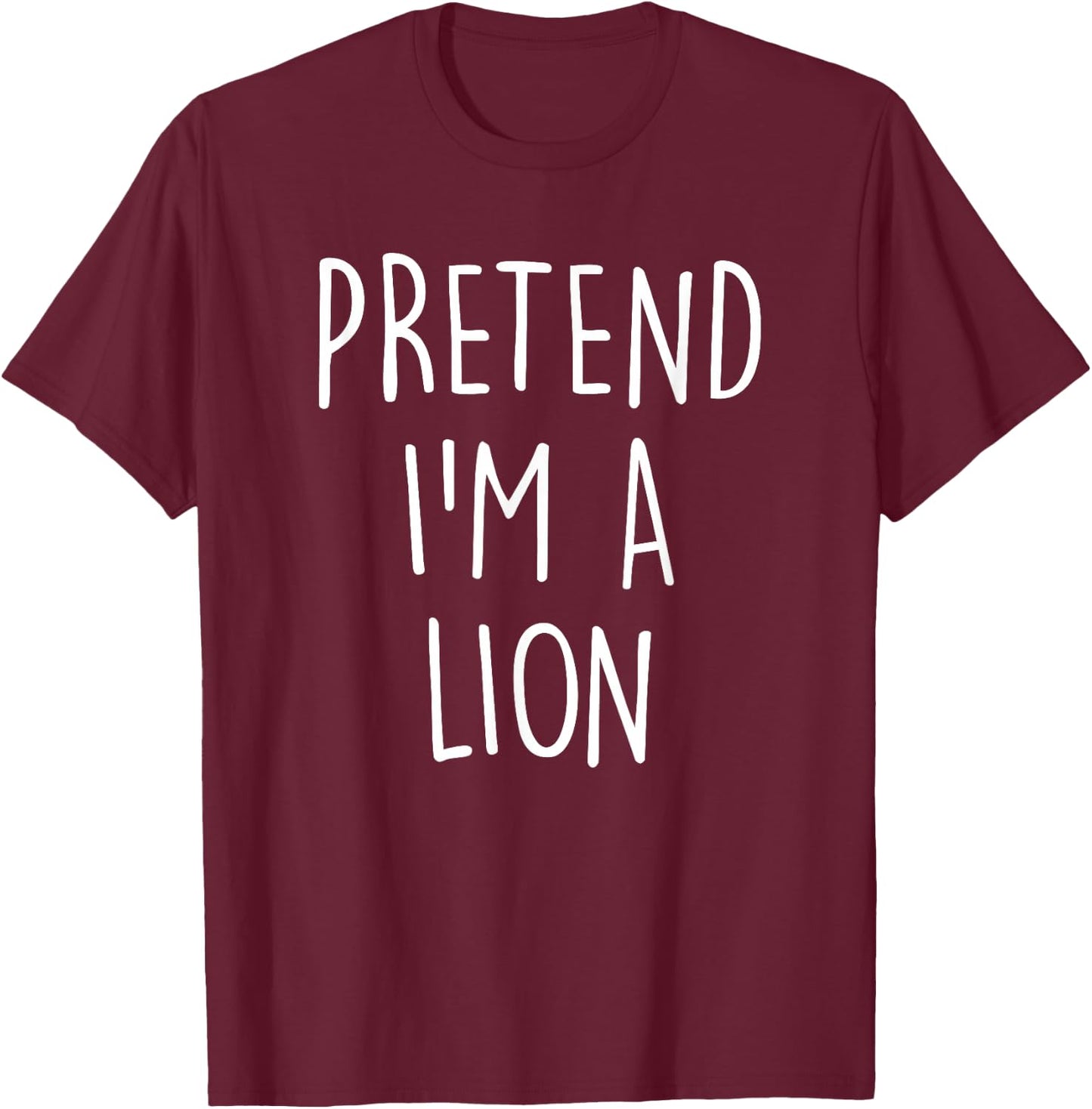 Pretend I'm A Lion Funny Lazy Easy Halloween Costume T-Shirt - T-Shirt | Maroon