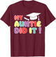 My Auntie Did It Graduation Aunt Graduated Proud Family T-Shirt - T-Shirt | Maroon