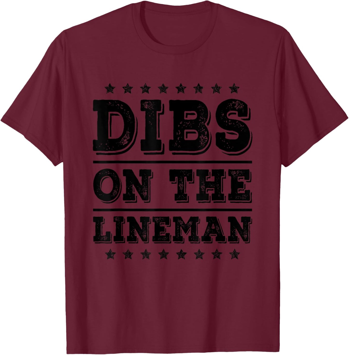 Dibs on The Lineman Funny Wife Girlfriend T-Shirt - T-Shirt | Maroon