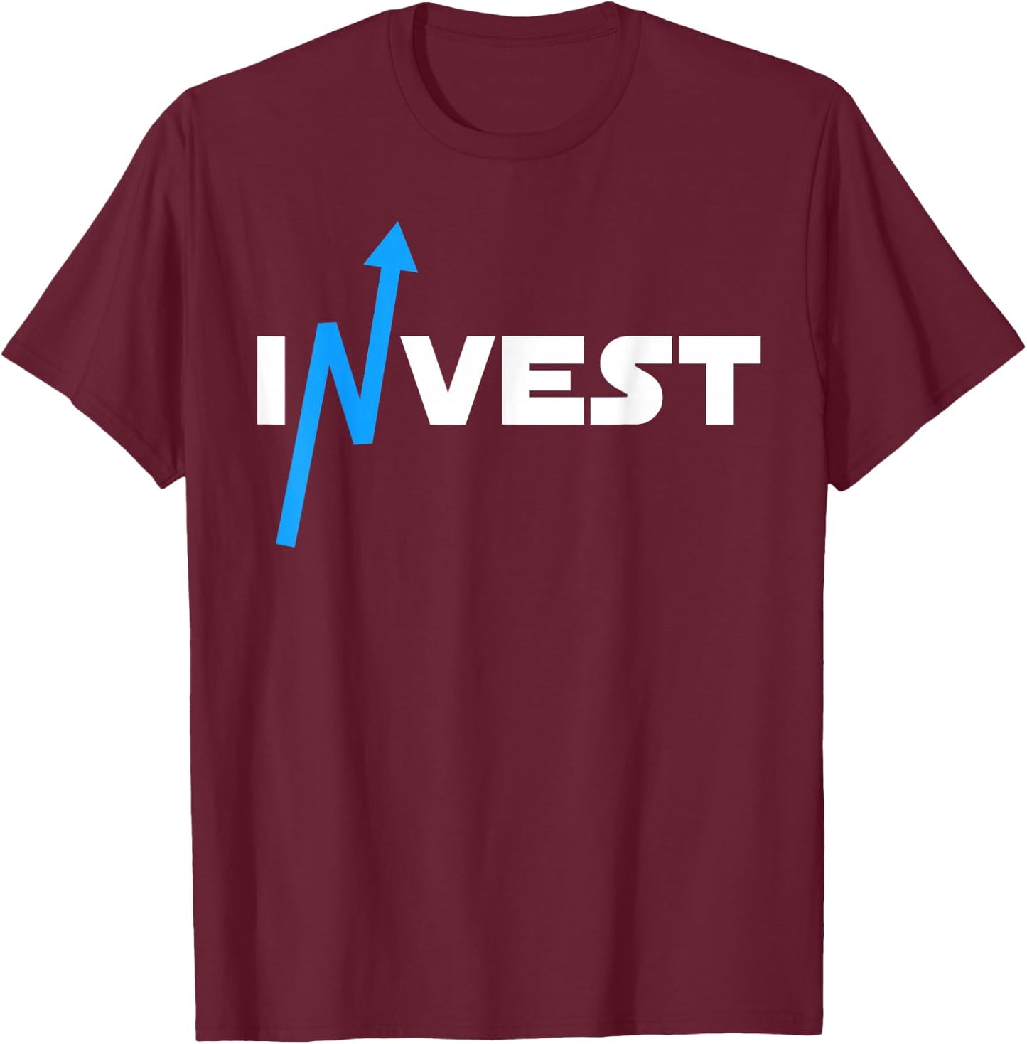 Invest Capitalism Investment Bull Market Trading Day Gift T-Shirt - T-Shirt | Maroon