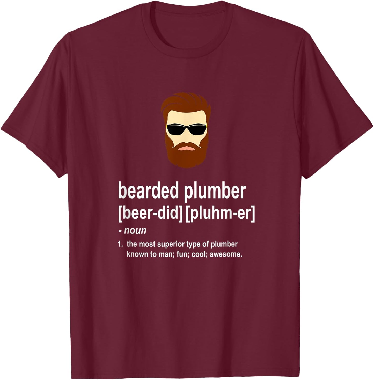Funny Brown Beard Plumber Gift Son of a Plumber T-Shirt - T-Shirt | Maroon
