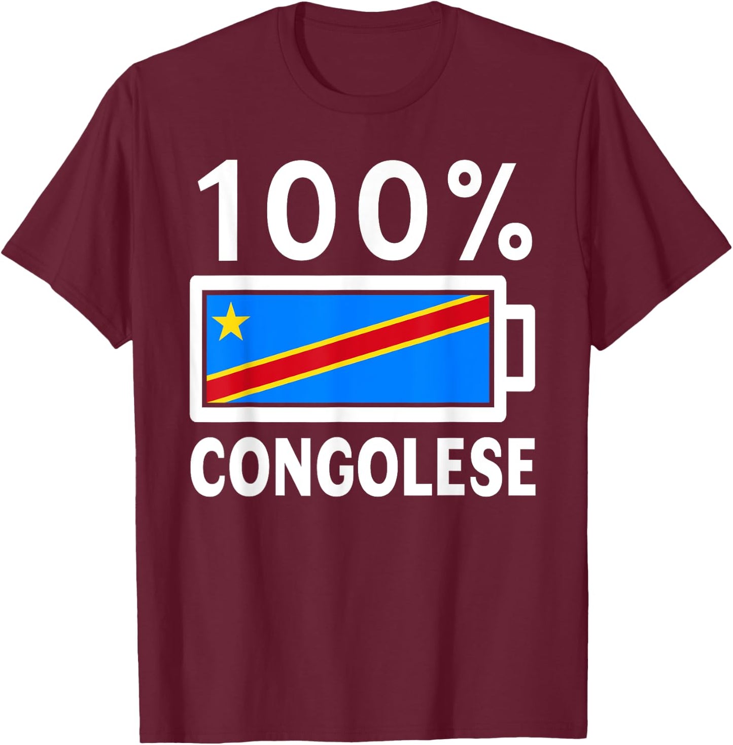 Congo Republic Flag | 100% Congolese Battery Power T-Shirt - T-Shirt | Maroon