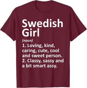 SWEDISH GIRL SWEDEN Gift Funny Country Home Roots Descent T-Shirt - T-Shirt | Maroon