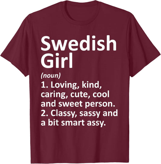 SWEDISH GIRL SWEDEN Gift Funny Country Home Roots Descent T-Shirt - T-Shirt | Maroon