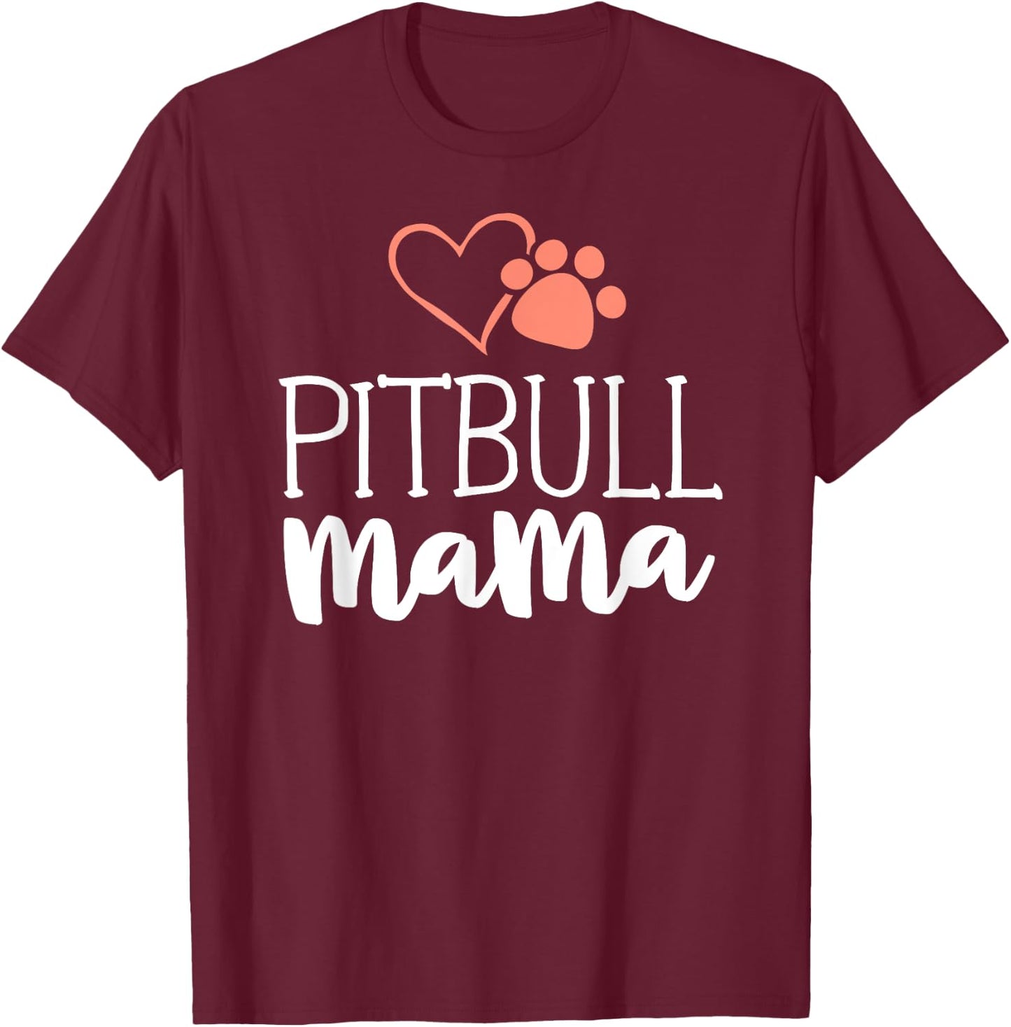 Pitbull Mama Shirt Dog Owner Gifts Pittie T-Shirt - T-Shirt | Maroon