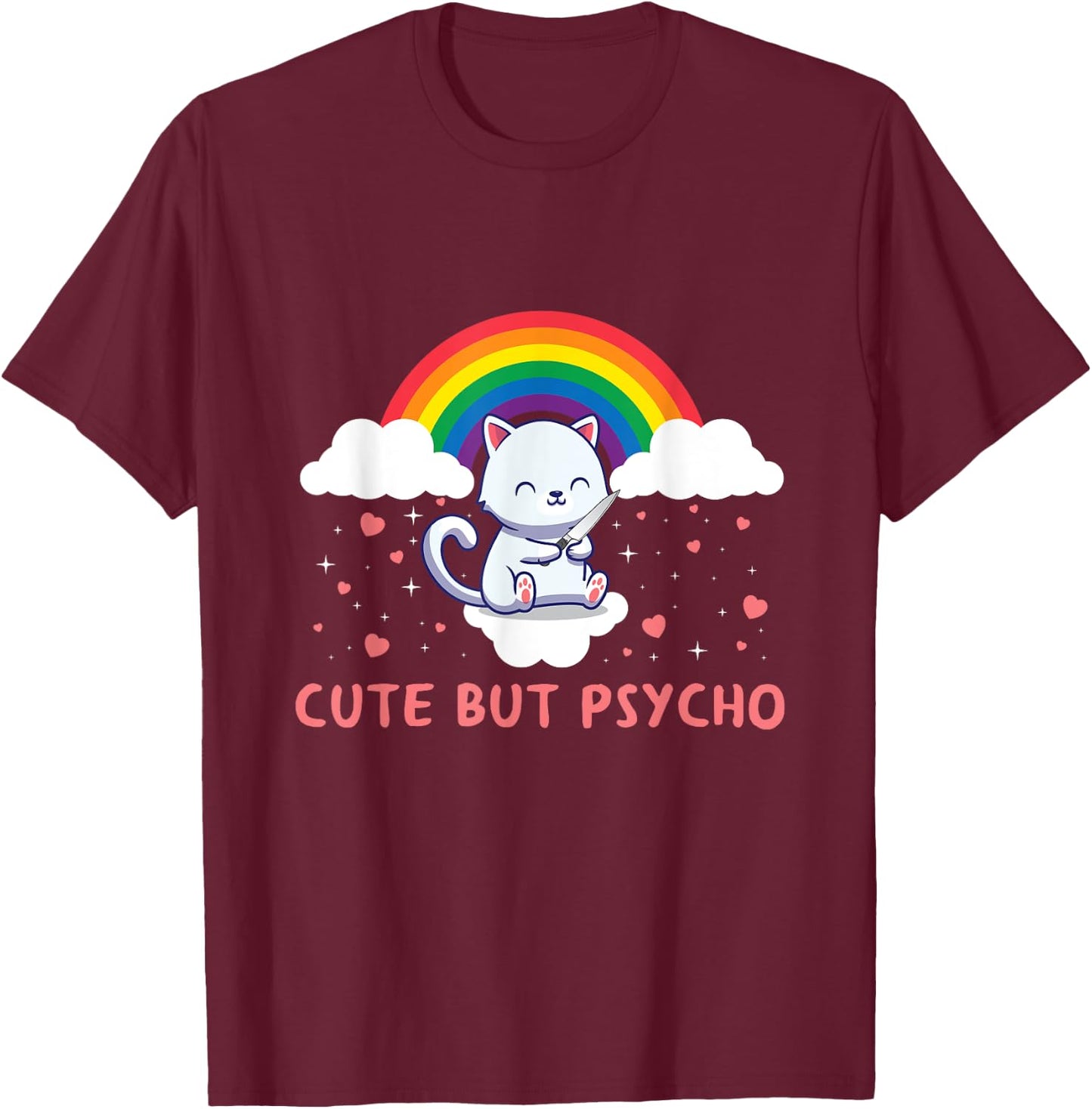 Cute But Psycho Crazy Cat Saying Men Women T-Shirt - T-Shirt | Maroon