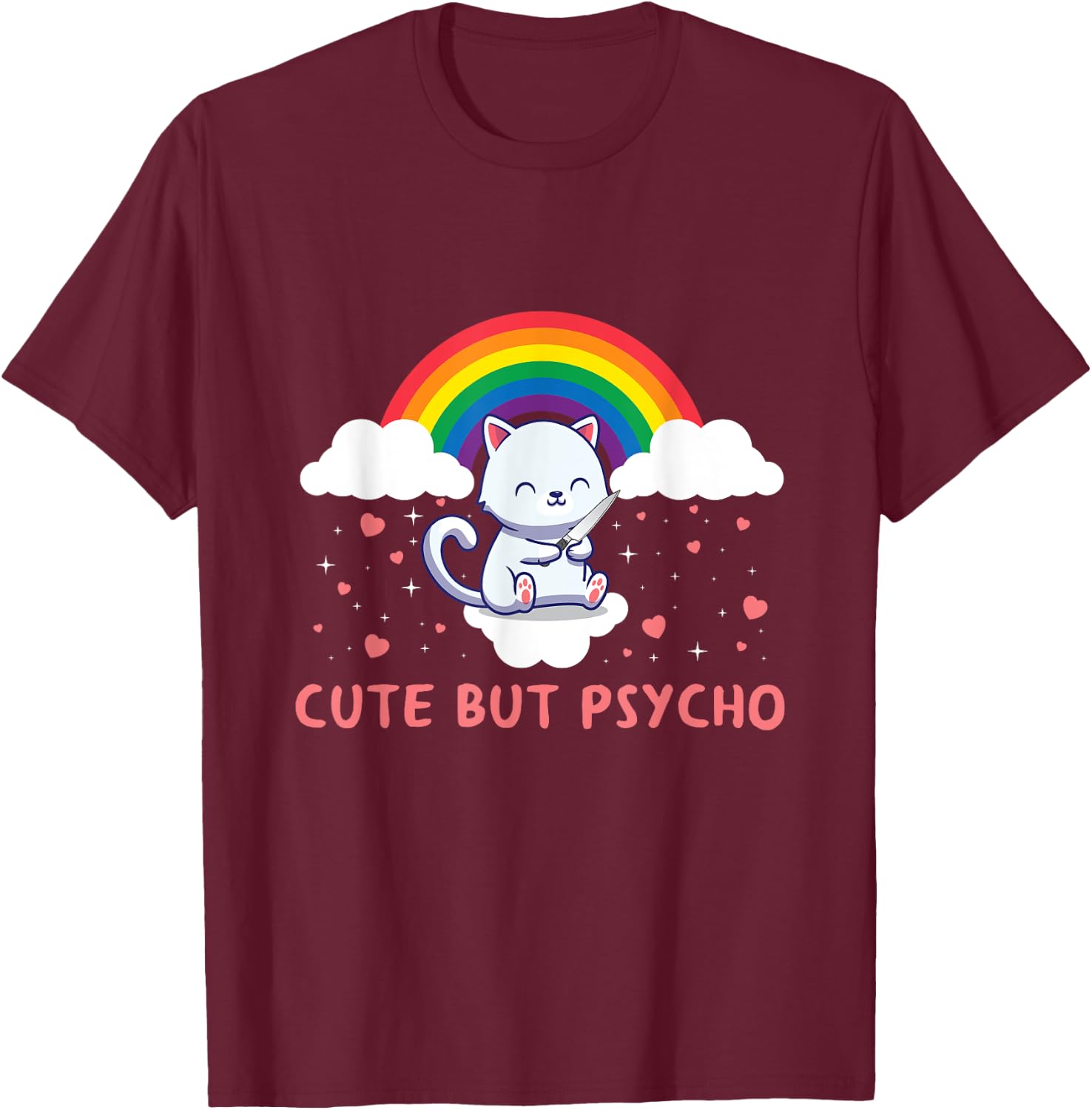 Cute But Psycho Crazy Cat Saying Men Women T-Shirt - T-Shirt | Maroon