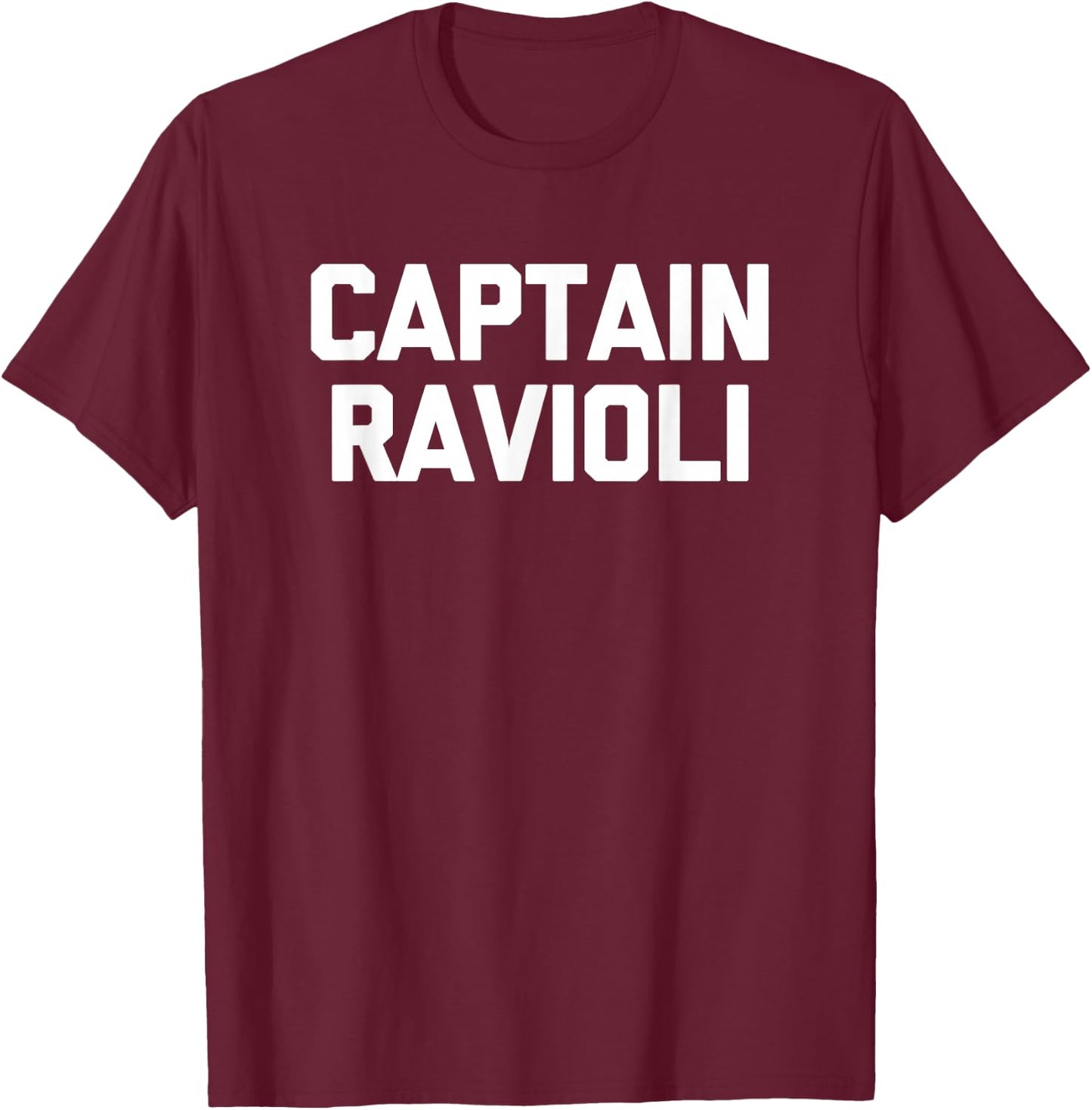 Captain Ravioli Shirt funny saying humor Italian food pasta T-Shirt - T-Shirt | Maroon