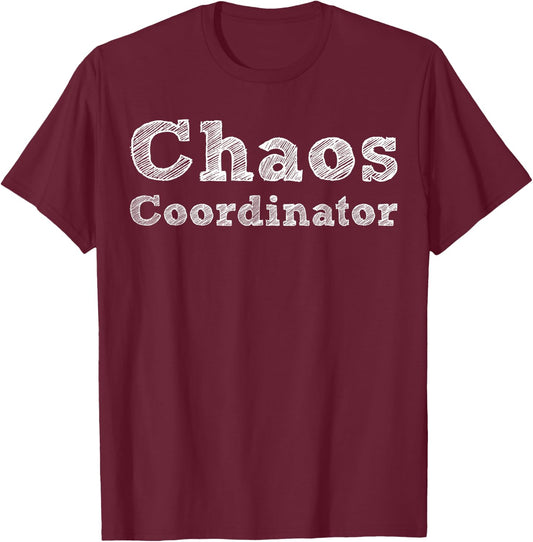 Chaos Coordinator | Teacher, Mom, Dad, Planner, ... Men Women Kids T-Shirt - T-Shirt | Maroon