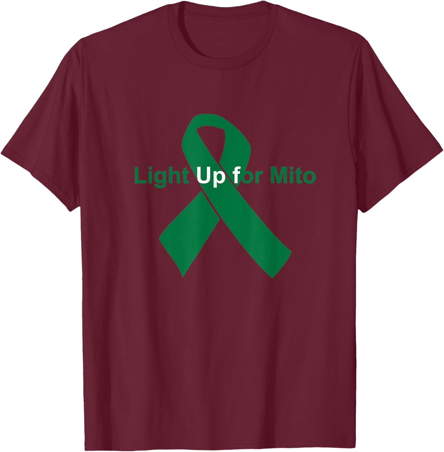 Mitochondrial Disease Awareness Theme Light Up for Mito T-Shirt - T-Shirt | Maroon