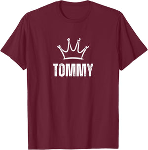 King Tommy Crown - Custom First Name Birthday #1 Winner T-Shirt - T-Shirt | Maroon