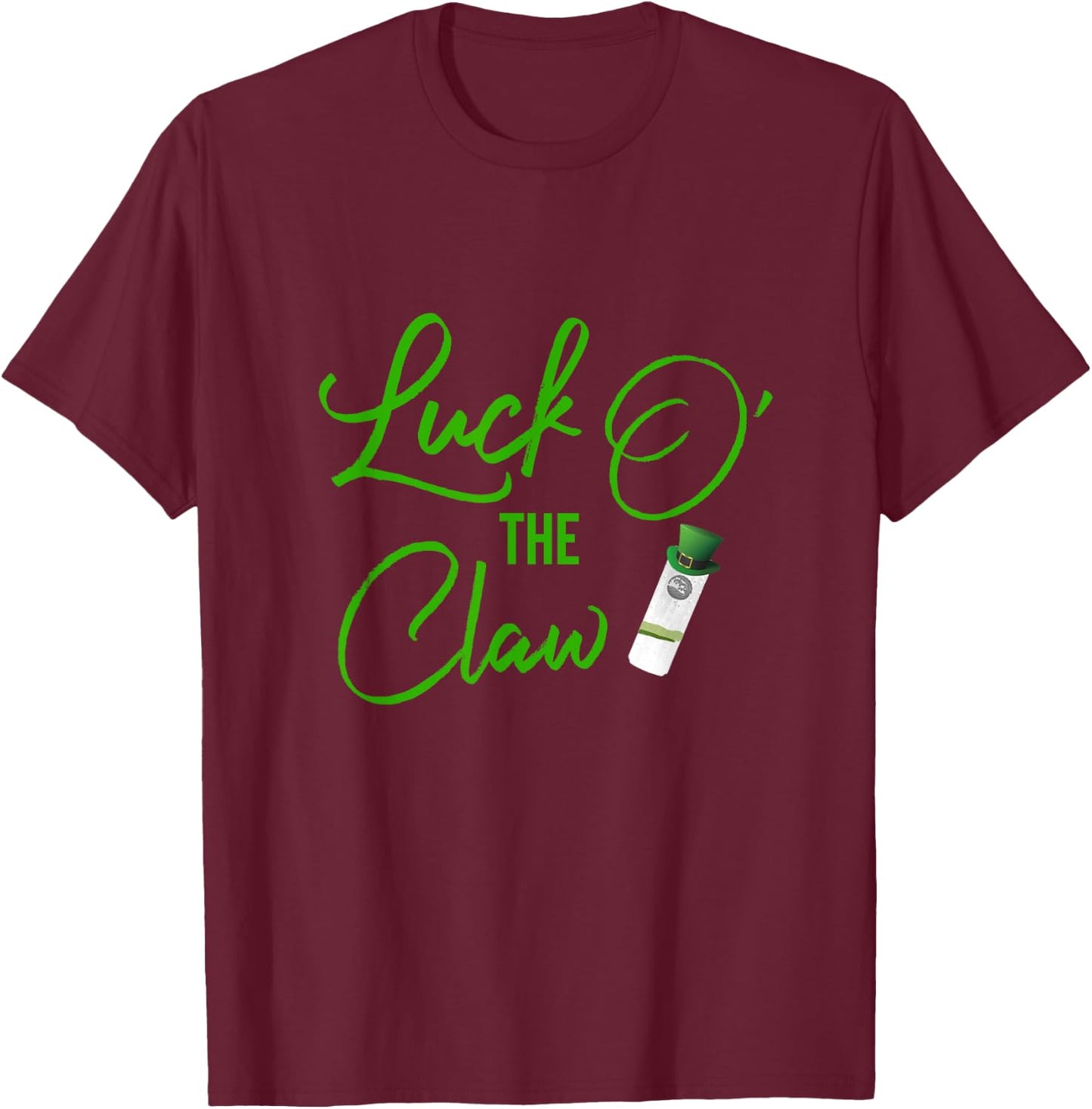 Luck O' The Claw Ain't No Laws Hard Seltzer Funny T-Shirt - T-Shirt | Maroon