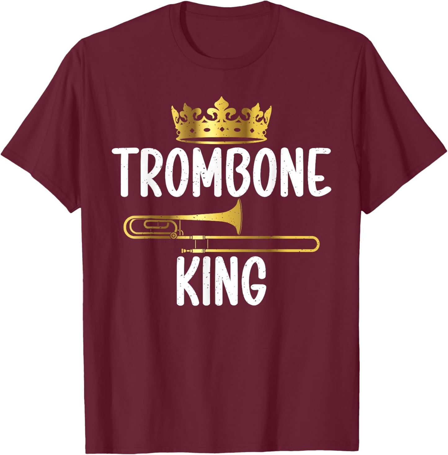 Trombone King Trombone T-Shirt - T-Shirt | Maroon