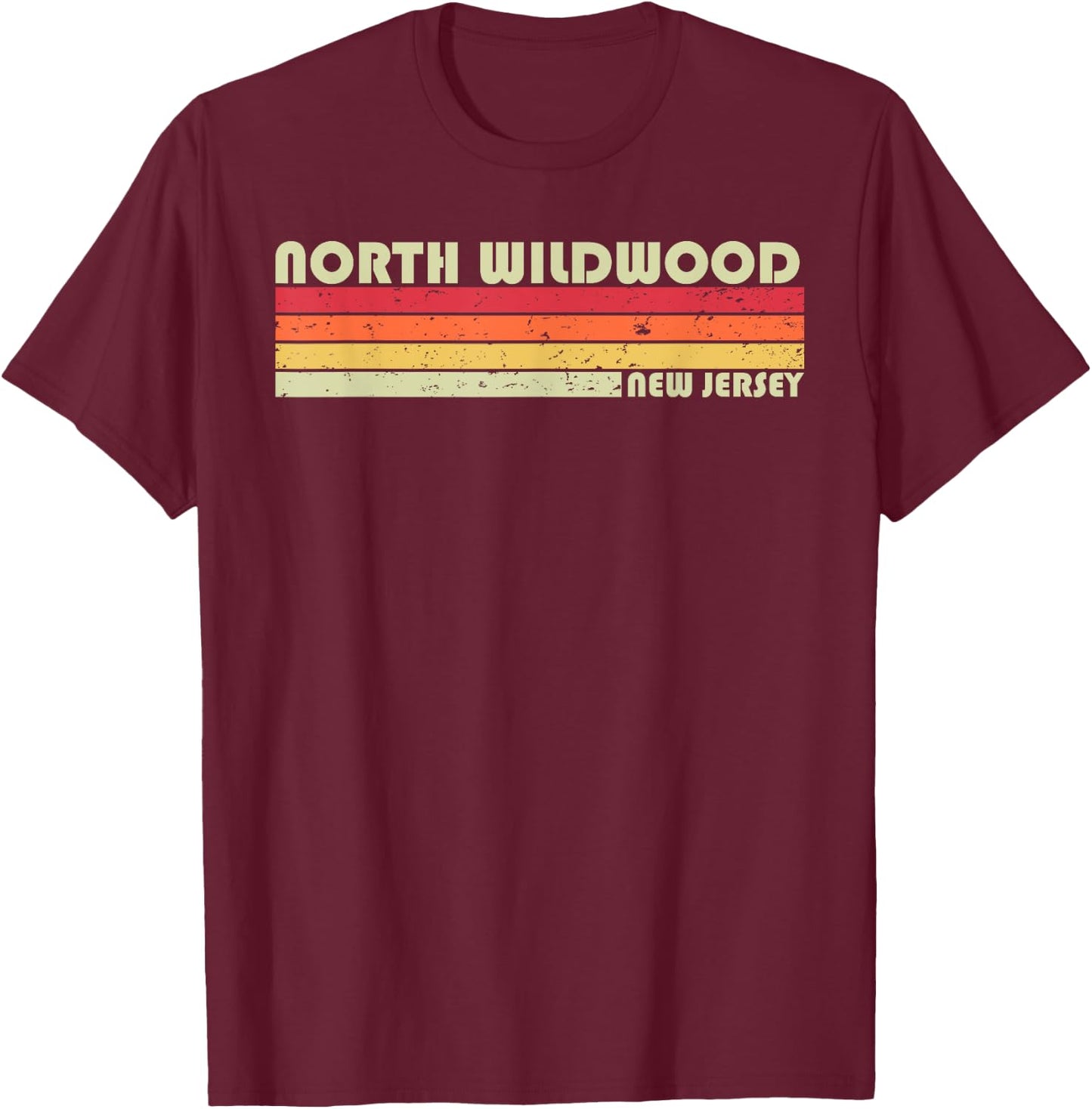 NORTH WILDWOOD NJ NEW JERSEY Funny City Home Root Gift Retro T-Shirt - T-Shirt | Maroon