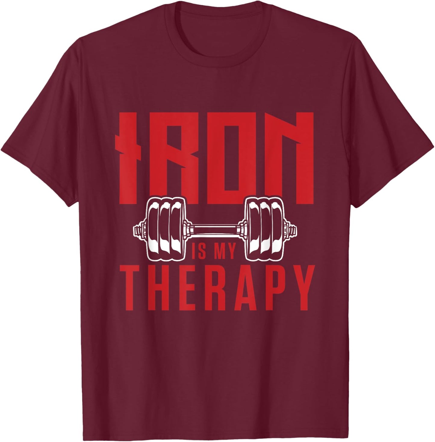 Iron is my therapy cool gym motivational design T-Shirt - T-Shirt | Maroon