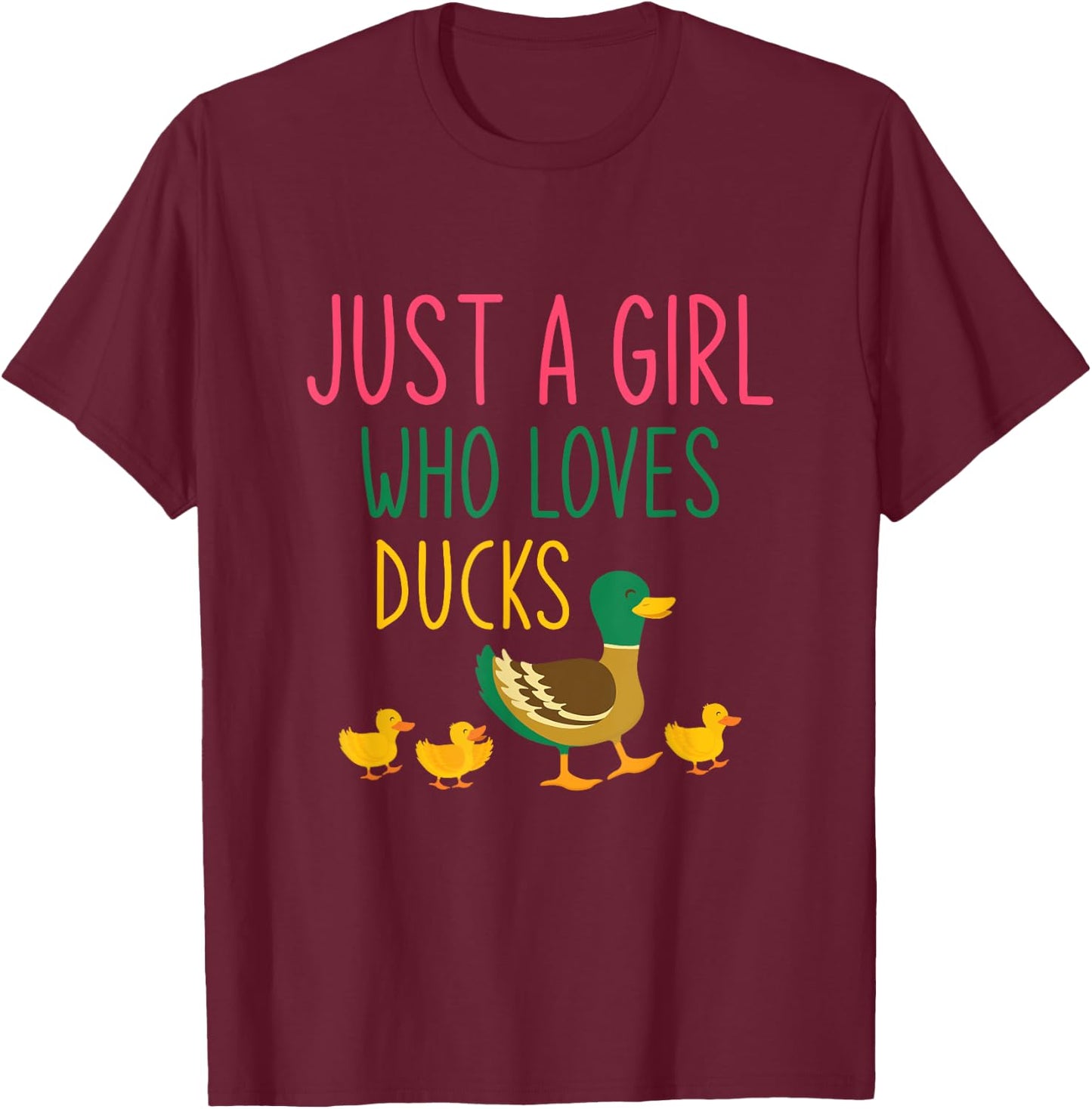 Just A Girl Who Loves Ducks Duck T-Shirt - T-Shirt | Maroon
