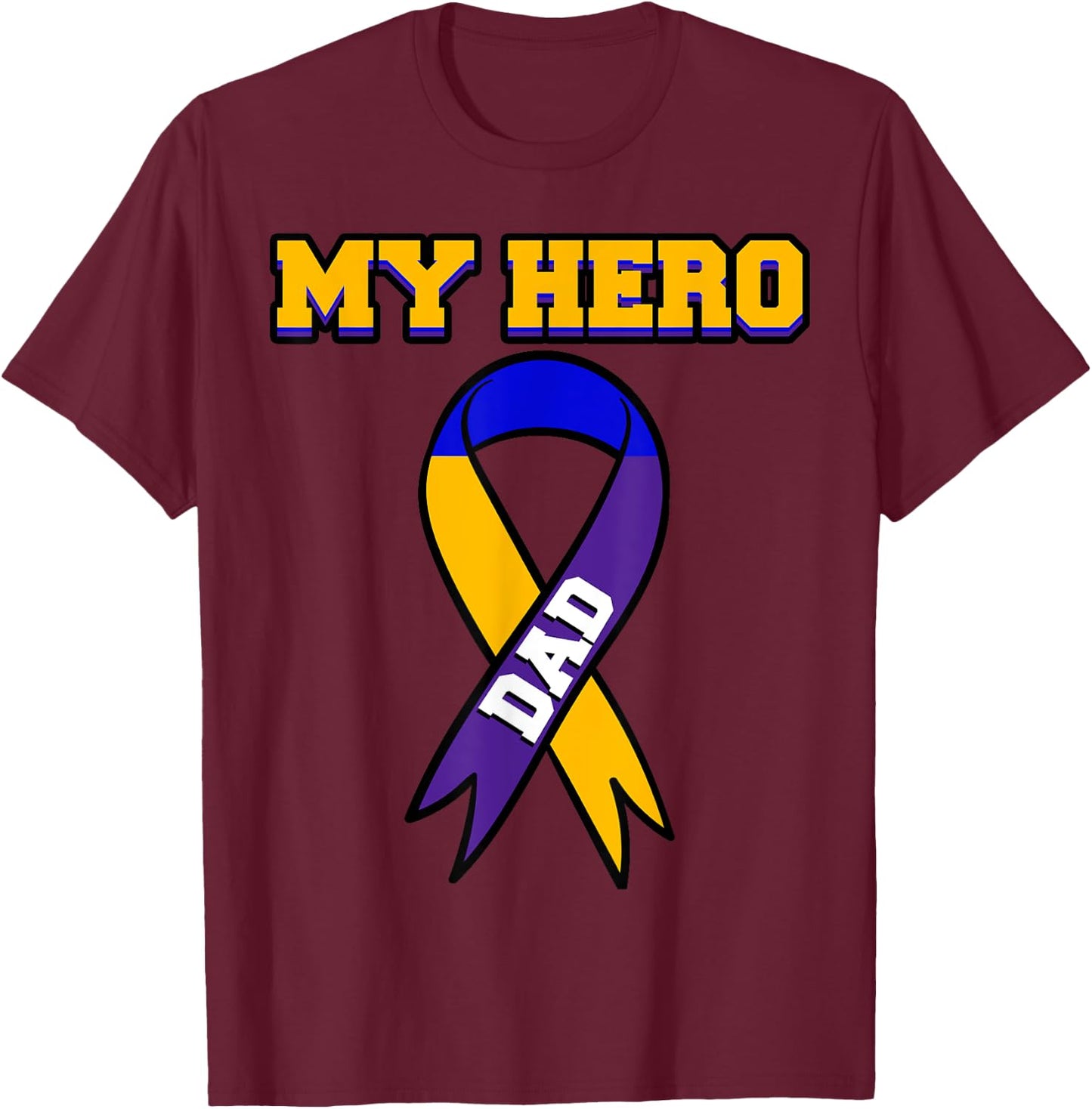 My Hero Dad Bladder Cancer Purple Blue Yellow Urologist Gift T-Shirt - T-Shirt | Maroon