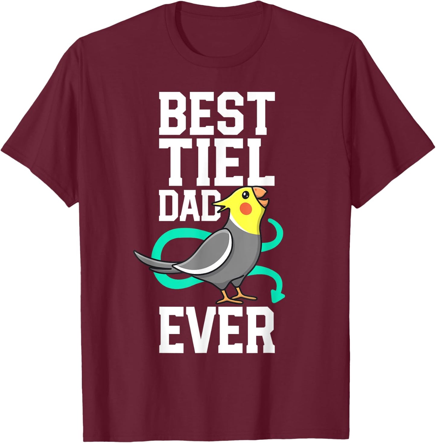 Best Tiel Dad Ever Cockatiel Lover Birb Parrot Bird Father T-Shirt - T-Shirt | Maroon