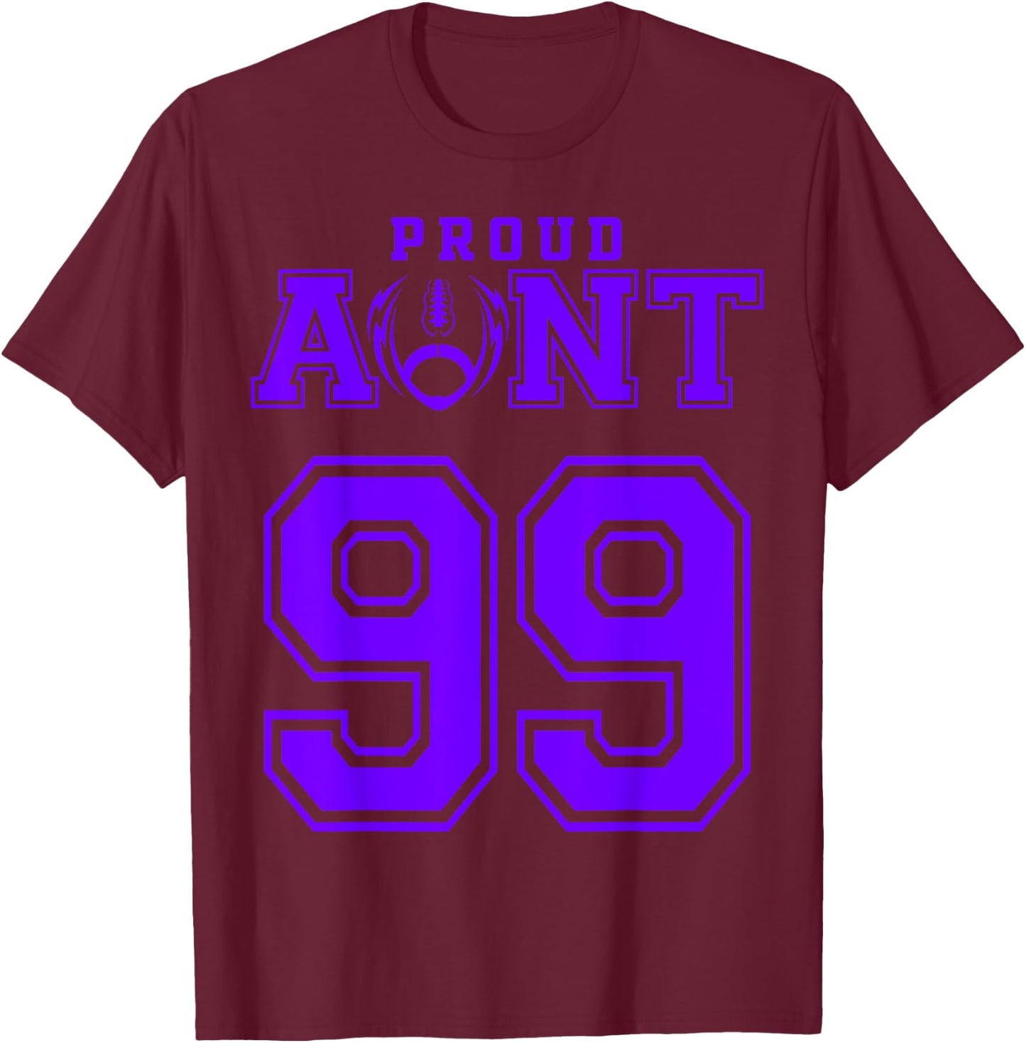 Custom Proud Football Aunt Number 99 P Personalized T-Shirt - T-Shirt | Maroon