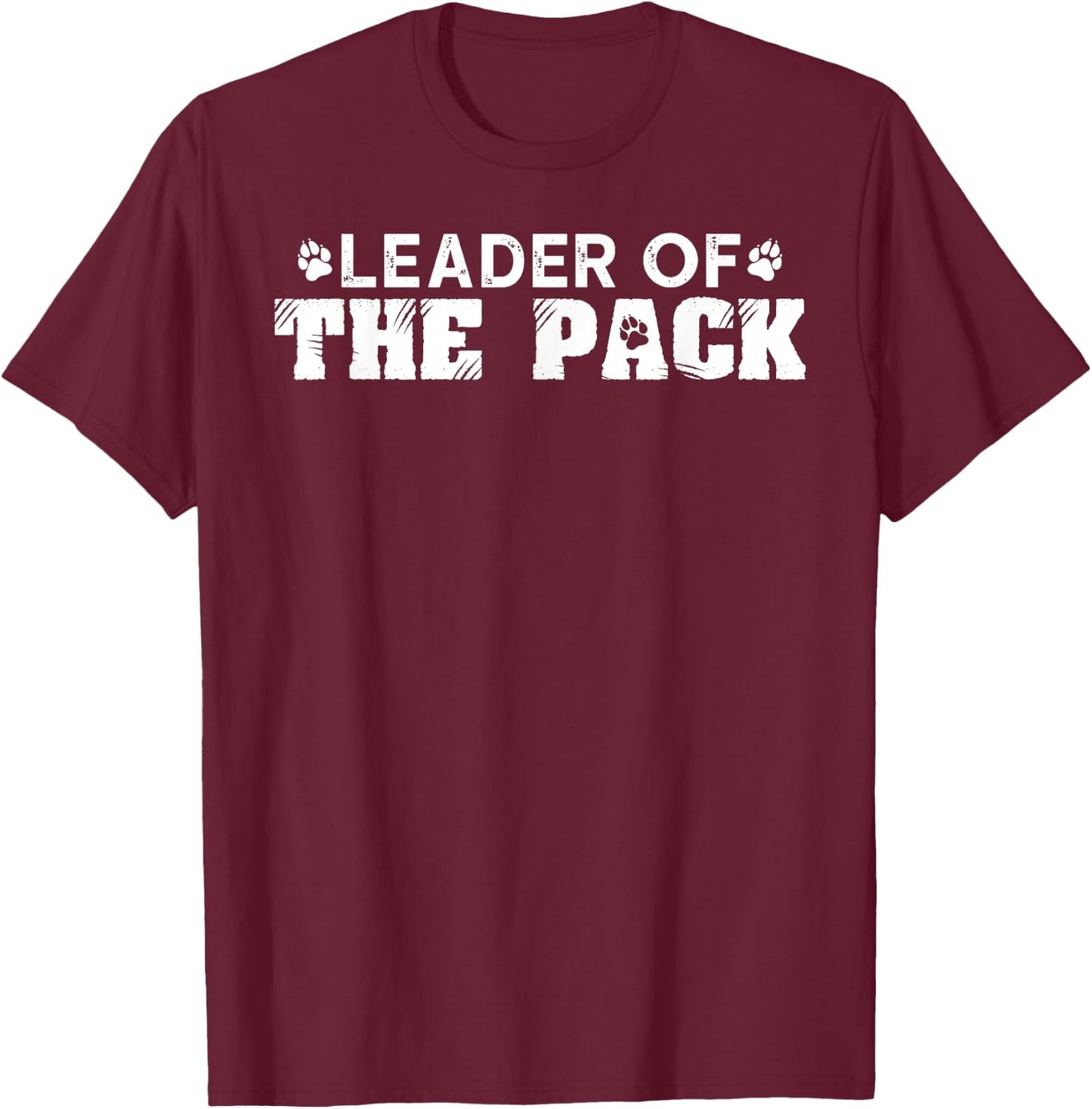 Leader of The Pack Funny Alpha Dog Wolf Paw Scout Gift T-Shirt - T-Shirt | Maroon