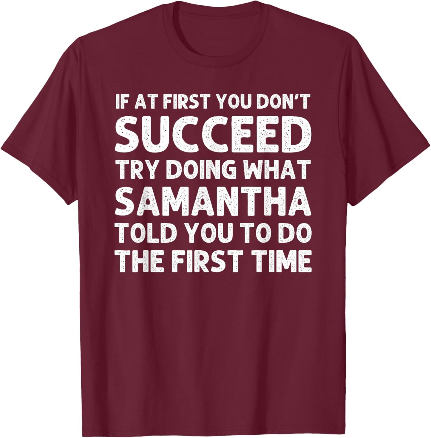 SAMANTHA Name Personalized Birthday Funny Christmas Joke T-Shirt - T-Shirt | Maroon