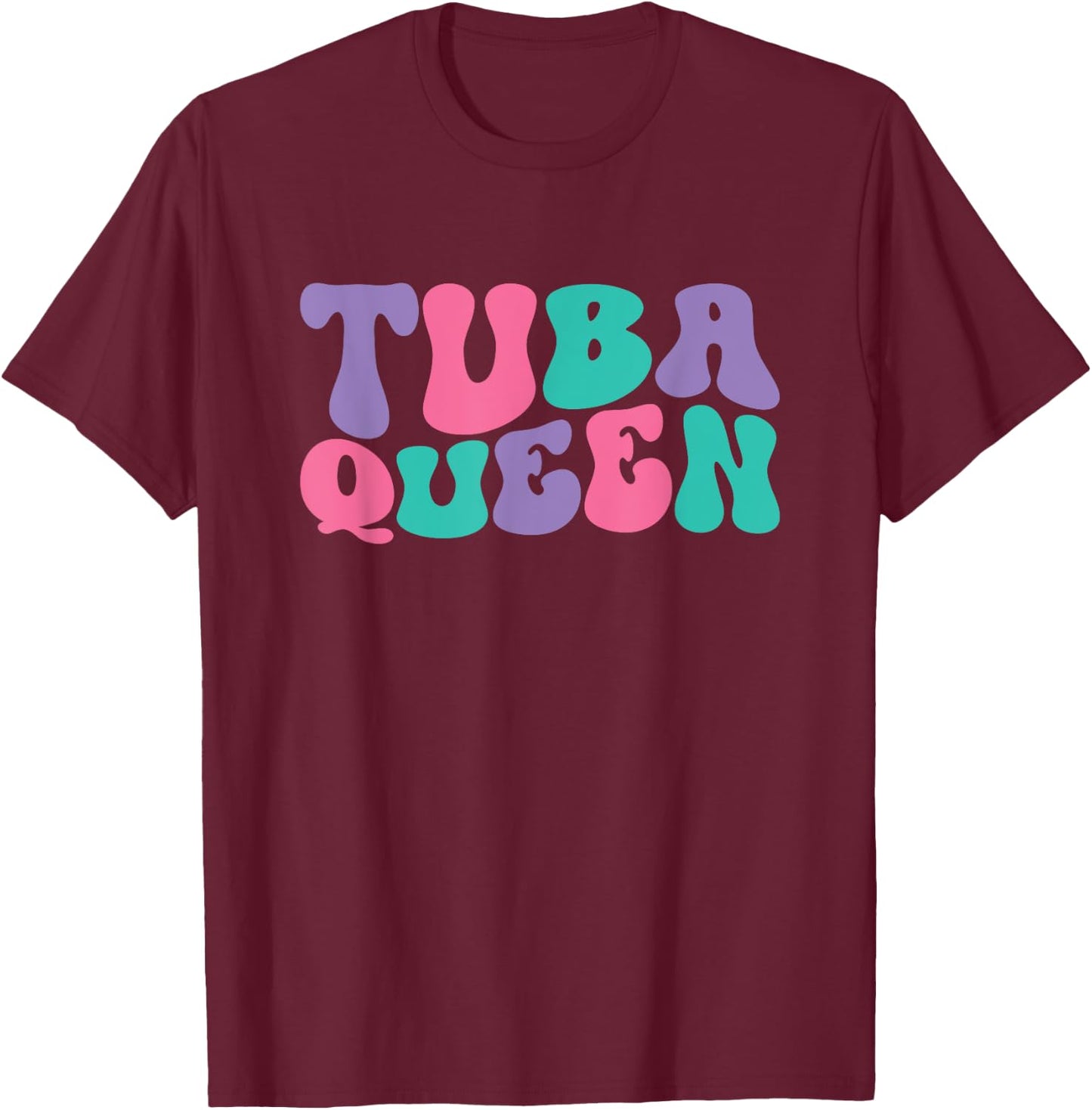 Tuba Queen Tubas Retro Vintage Wavy Groovy T-Shirt - T-Shirt | Maroon