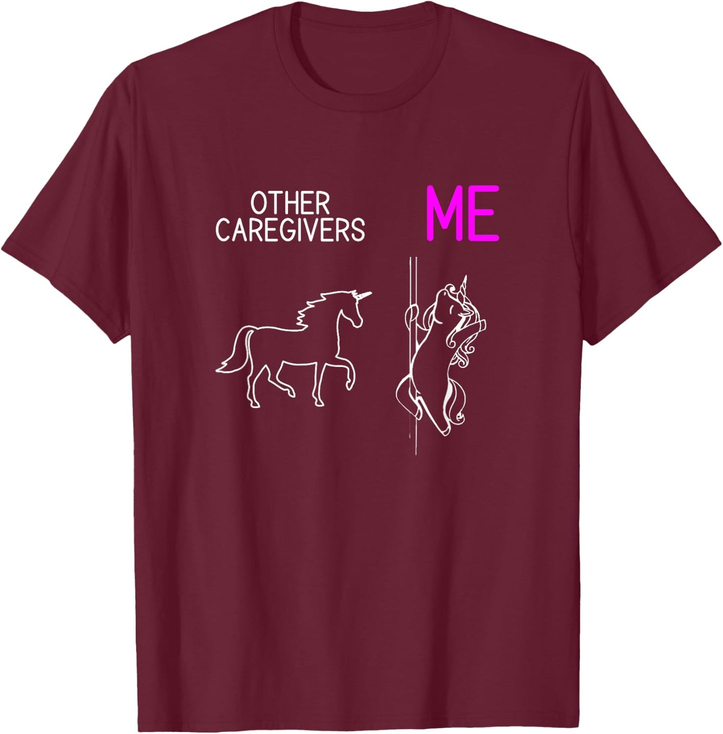 Funny Caregiver Unicorn Dancing Family Caregiver Thank You T-Shirt - T-Shirt | Maroon