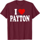 I Heart Love Payton T-Shirt - T-Shirt | Maroon