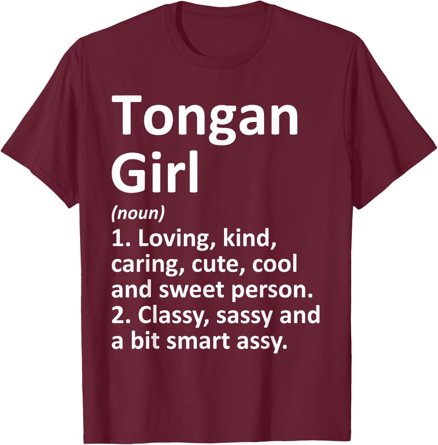 TONGAN GIRL TONGA Gift Funny Country Home Roots Descent T-Shirt - T-Shirt | Maroon