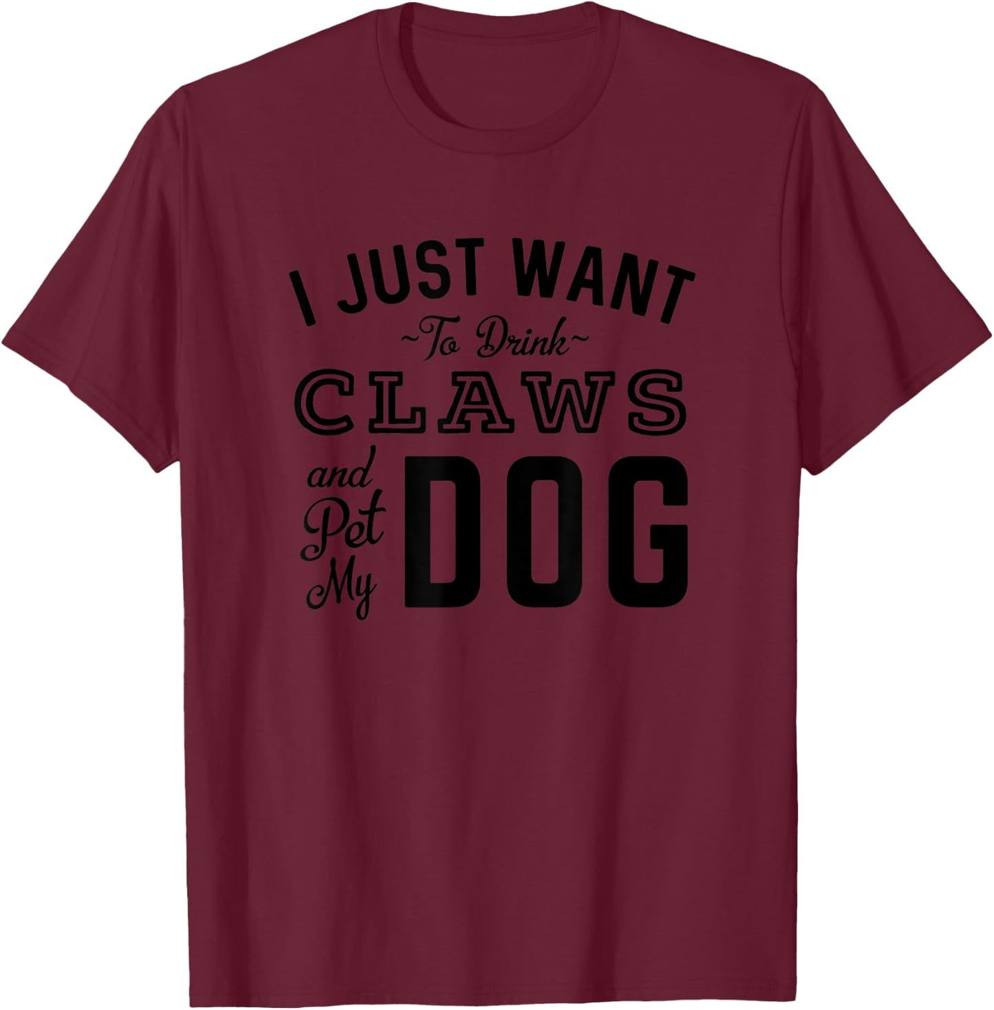 Drink Claw & Pet My Dog Hard Seltzer Dog Lover Summer Beach T-Shirt - T-Shirt | Maroon