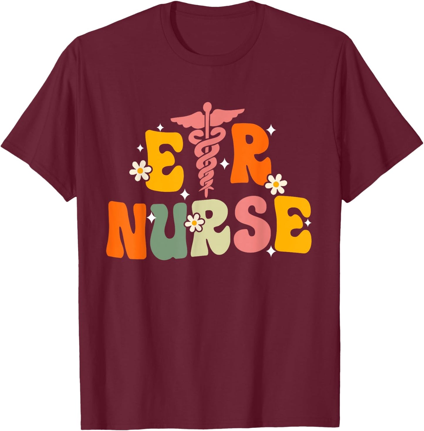 Groovy Er Nurse Emergency Room Nurse Nursing T-Shirt - T-Shirt | Maroon