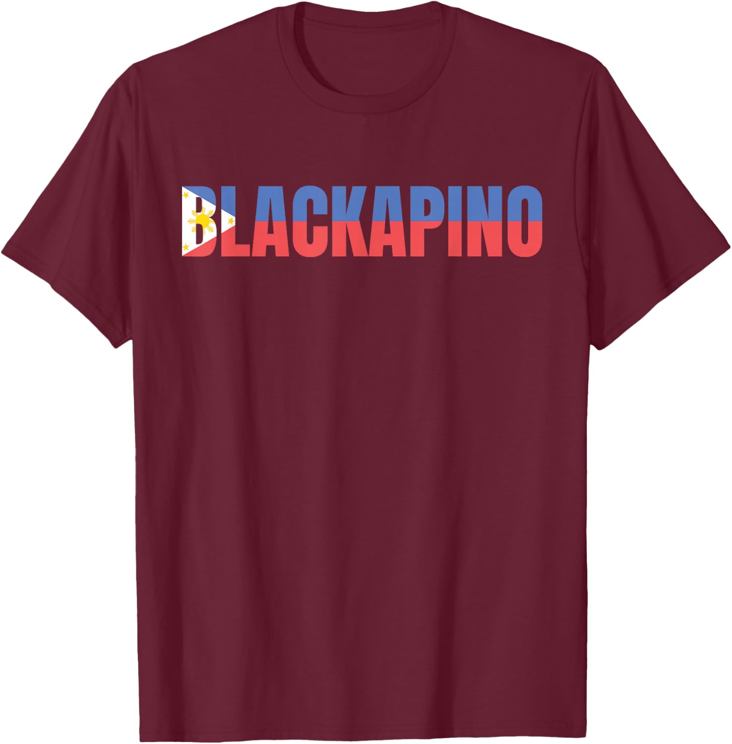 Blackapino with Philippines Flag, Black Filipino, Blackapino T-Shirt - T-Shirt | Maroon