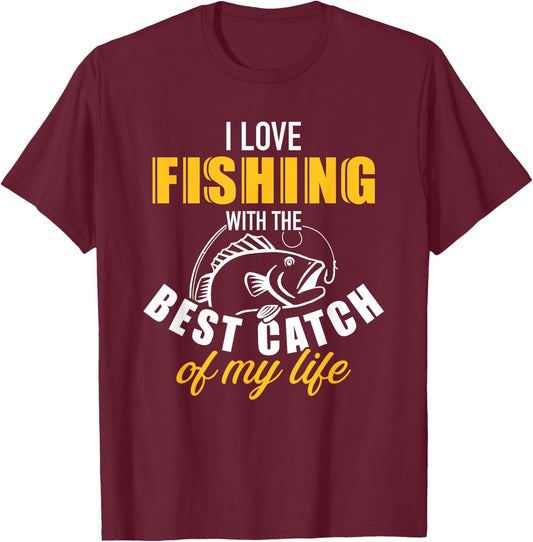 I love fishing with the best catch my life wife girlfriend T-Shirt - T-Shirt | Maroon
