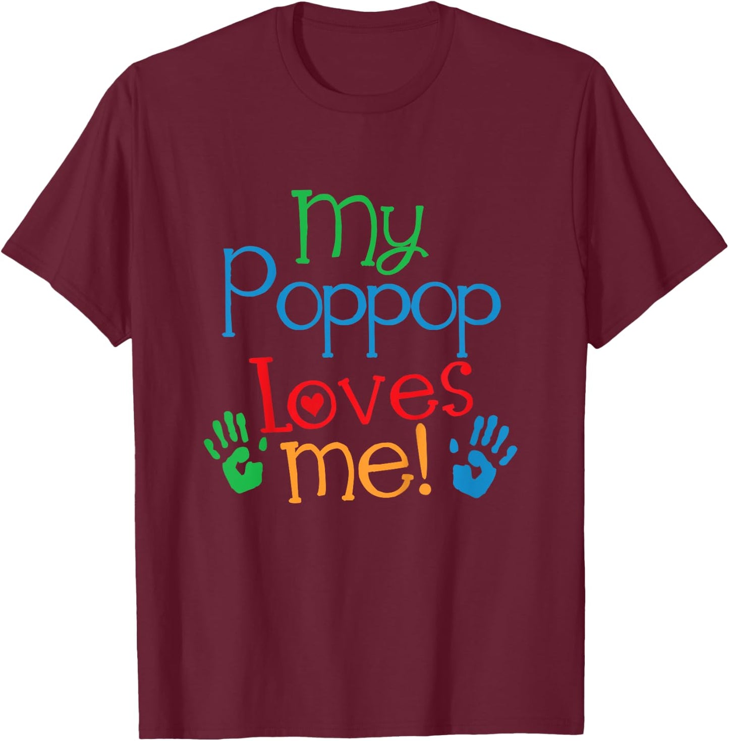 My PopPop Loves Me Grandkids T-Shirt - T-Shirt | Maroon