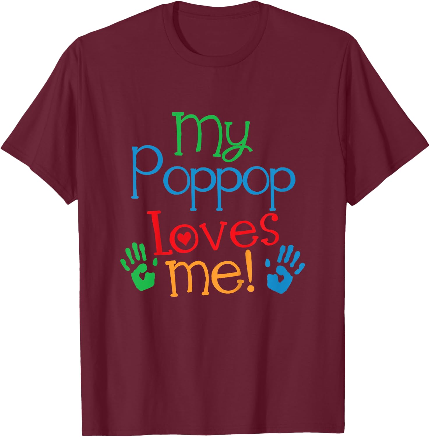 My PopPop Loves Me Grandkids T-Shirt - T-Shirt | Maroon