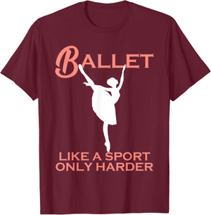 Funny Dance Sport Ballet Gift Women Cute Ballerina For Girls T-Shirt - T-Shirt | Maroon