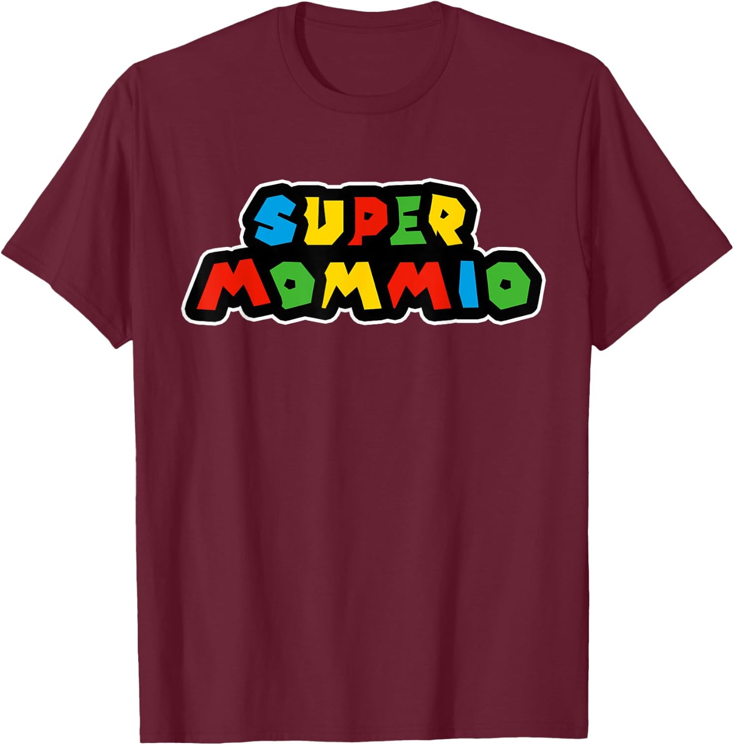 Super Mommio Funny Nerdy Mommy Mother Short Sleeve (Black) T-Shirt - T-Shirt | Maroon