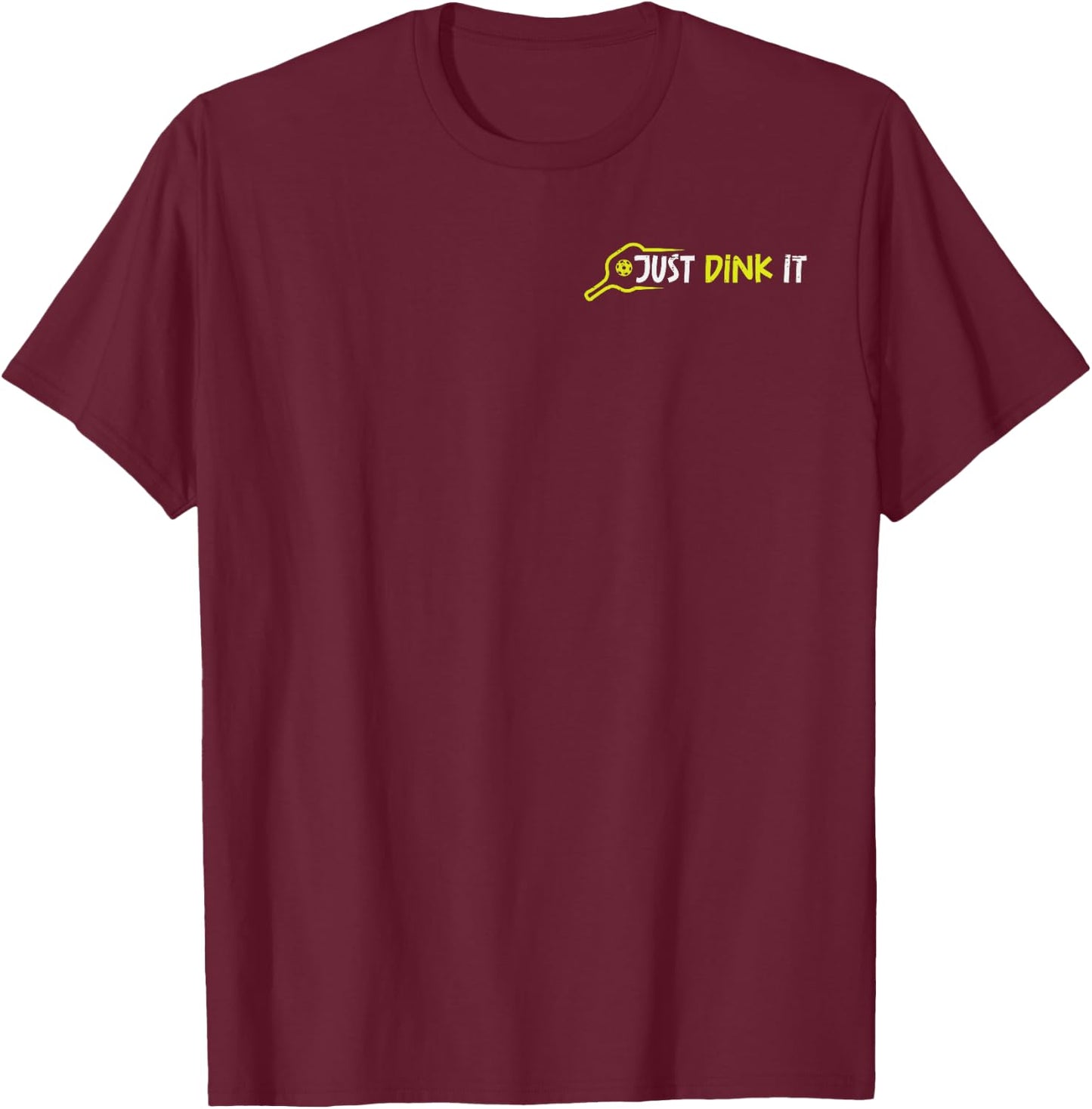 Pickleball Just Dink It Pocket Pickle Ball Men Women Kids T-Shirt - T-Shirt | Maroon