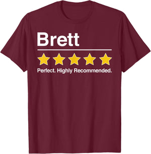 Brett Gift. Funny Gifts for Brett Perfect Man 5 Stars Rating T-Shirt - T-Shirt | Maroon