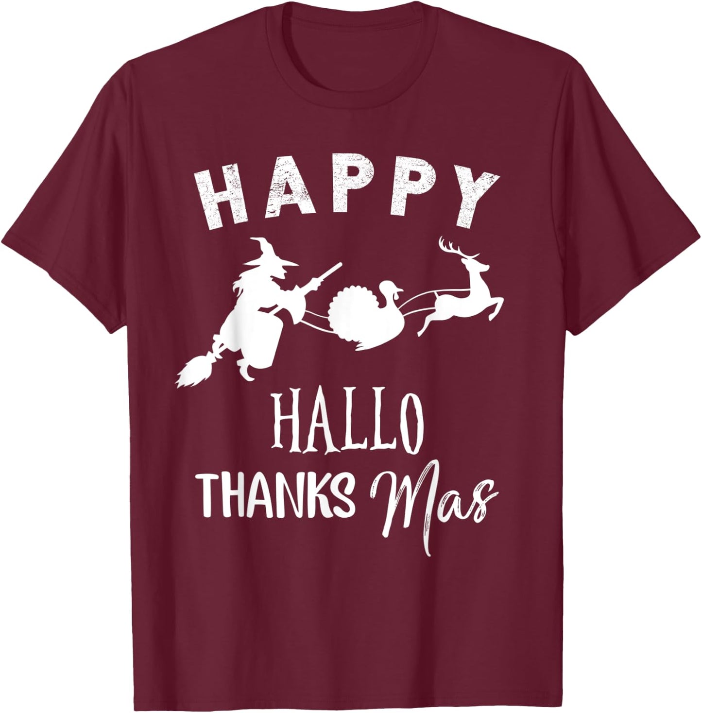Happy Hallothanksmas Halloween Witch Thanksgiving Turkey T-Shirt - T-Shirt | Maroon