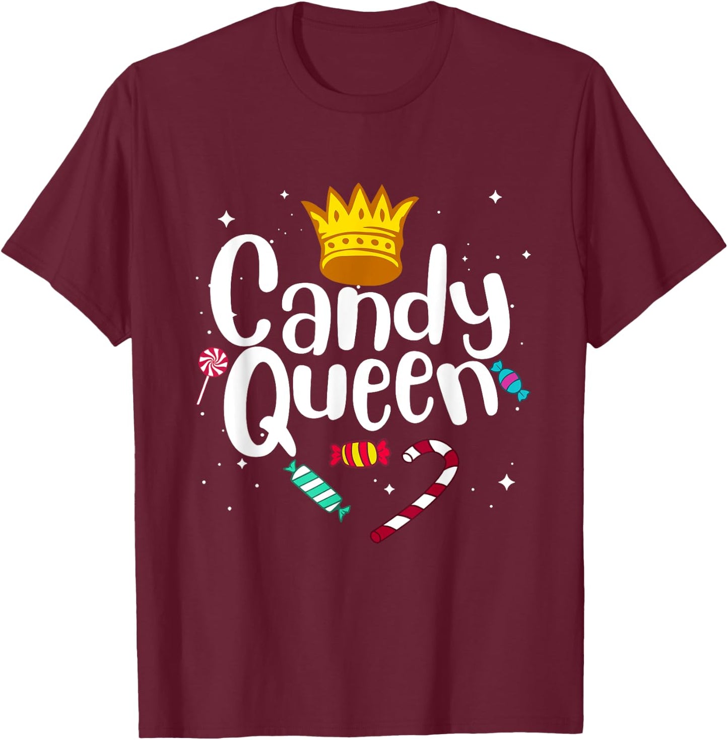Funny Candy Queen Gift Lollipop Lover Sweet Tooth Women T-Shirt - T-Shirt | Maroon